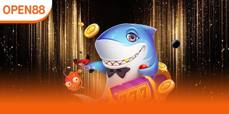 Hướng dẫn chơi Jackpot Bắn cá Open88 hiệu quả cao