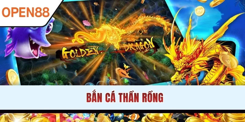 ban-ca-than-rong