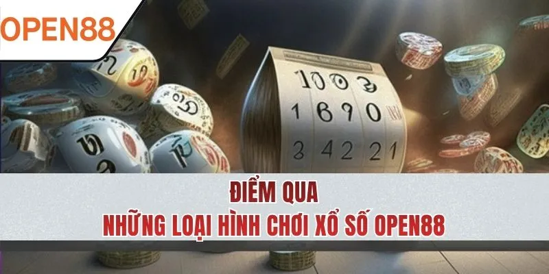 Đa dạng loại hình chơi xổ số ấn tượng tại OPEN88